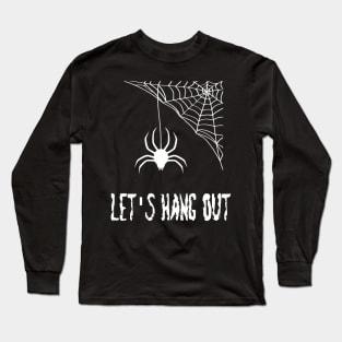 Let's Hang Out Long Sleeve T-Shirt